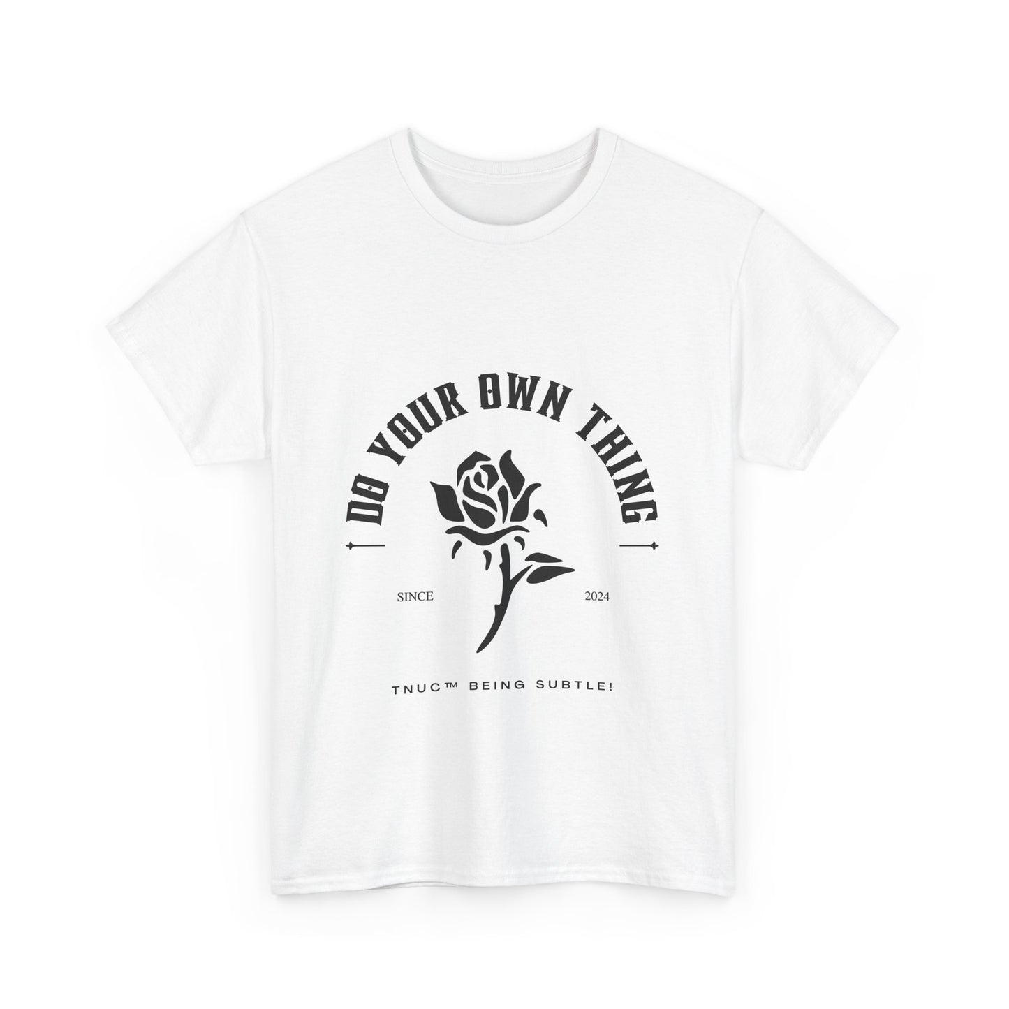 Inspirational Unisex Heavy Cotton Tee - "Do Your Own Thing" Black Rose Design