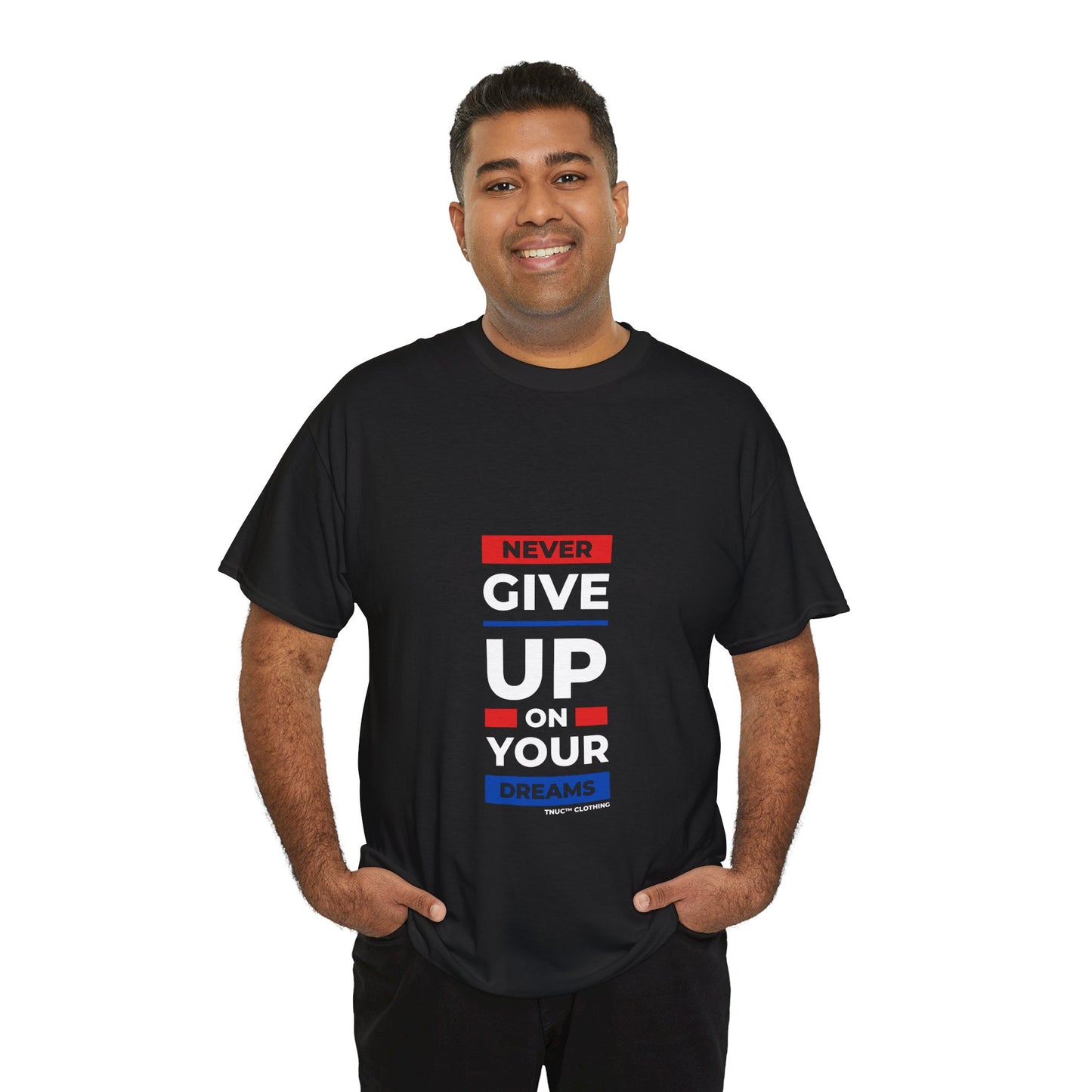 Tnuc™ Clothing Inspirational Unisex Heavy Cotton Tee - "Never Give Up on Your Dreams"
