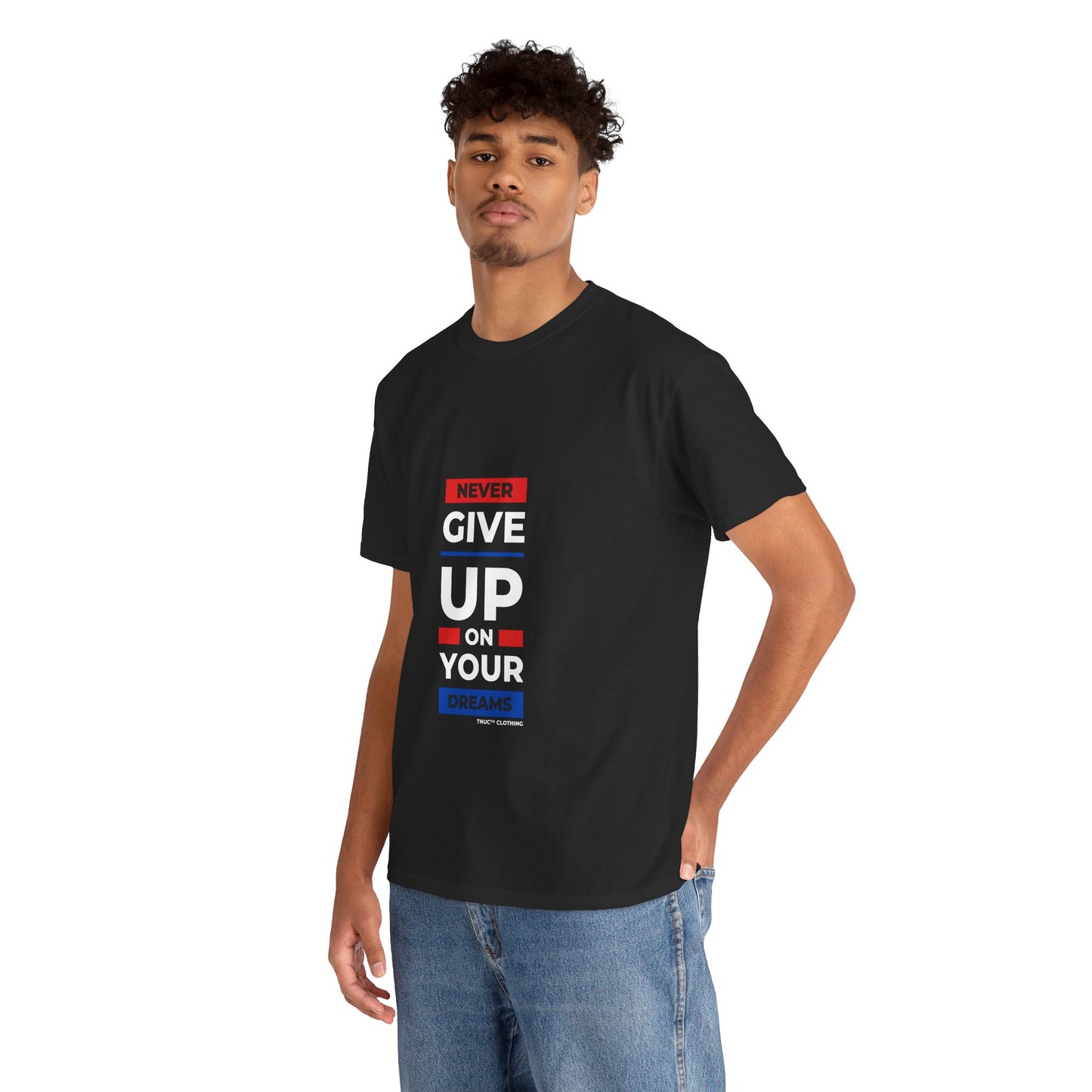 Tnuc™ Clothing Inspirational Unisex Heavy Cotton Tee - "Never Give Up on Your Dreams"