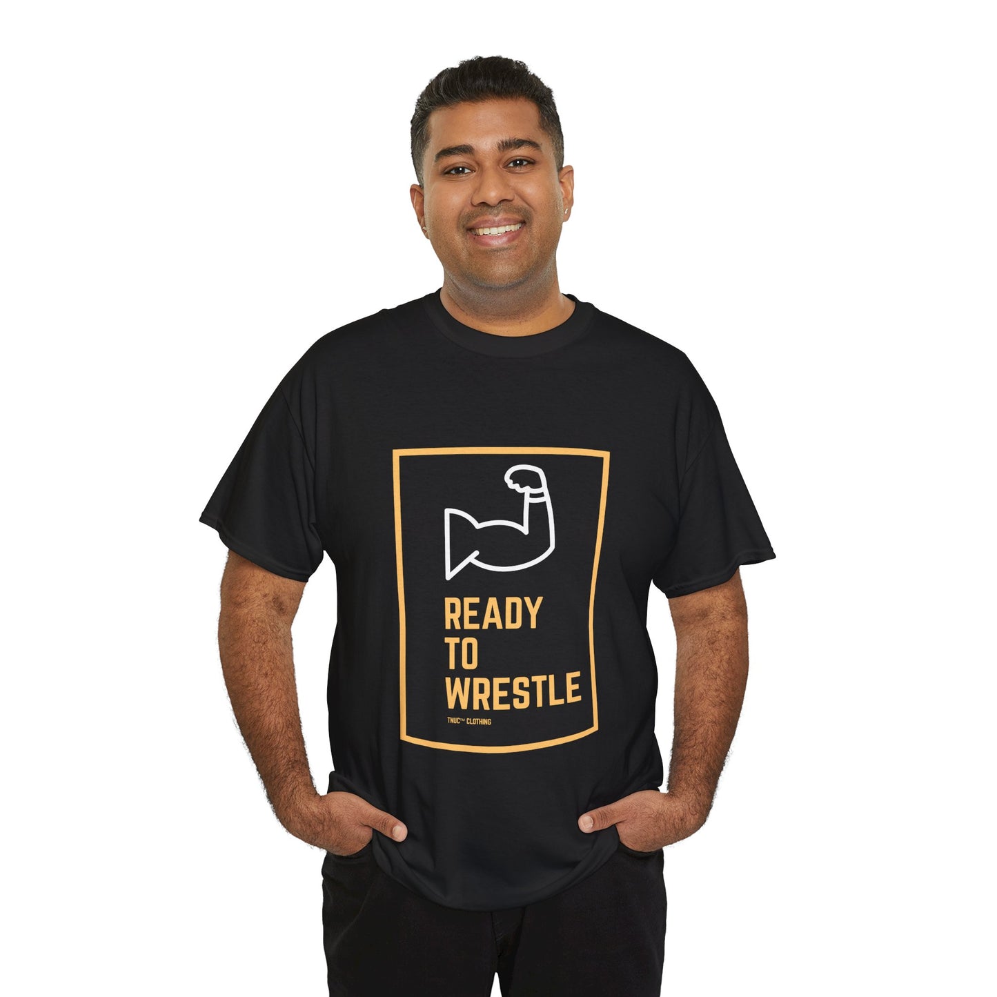 Ready to Wrestle Unisex Heavy Cotton Tee - Tnuc™ Clothing Motivational Fitness Shirt