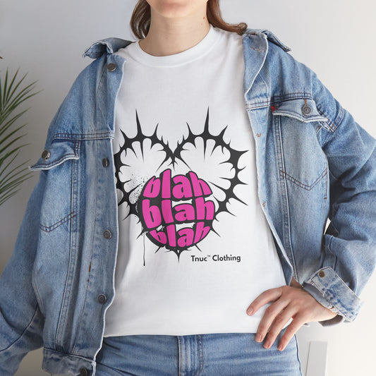 Tnuc™ Clothing Trendy Tee - Fun 'Blah Blah Blah' Graphic Design