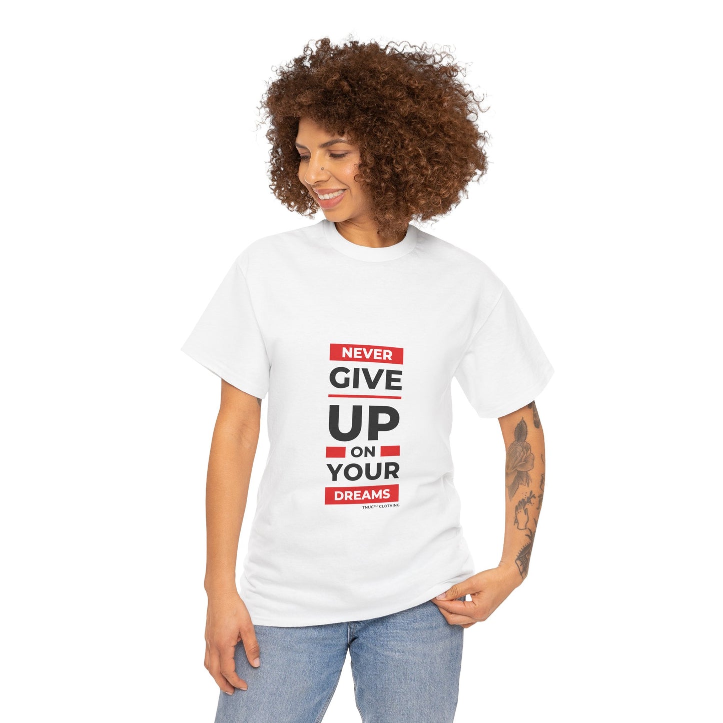 Tnuc™ Clothing Motivational Unisex Heavy Cotton Tee - "Never Give Up on Your Dreams"