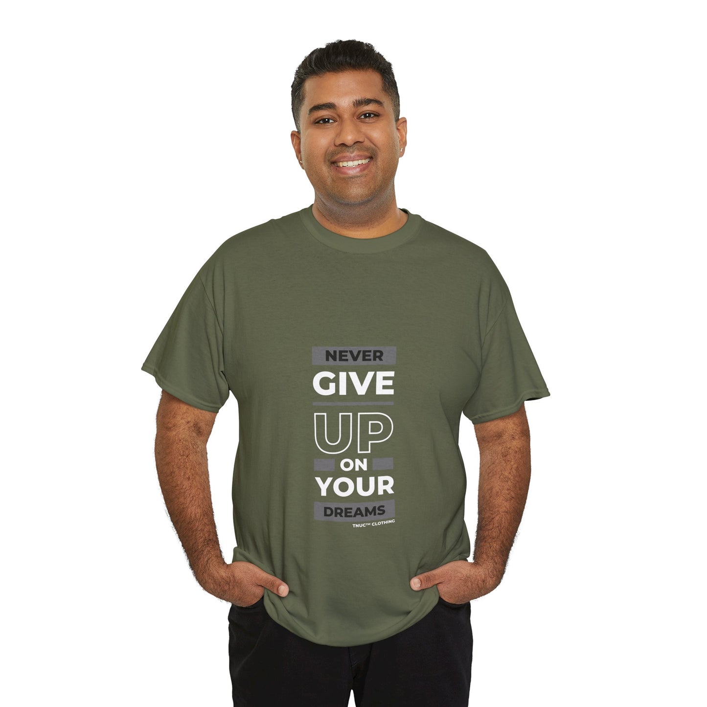 Tnuc™ Clothing Inspirational Unisex Heavy Cotton Tee - "Never Give Up on Your Dreams"