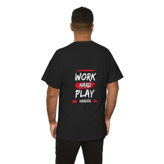Motivational Unisex Tee - Work Hard and Play Harder