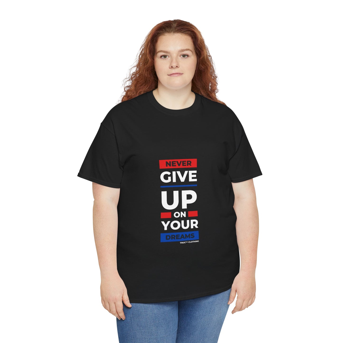 Tnuc™ Clothing Inspirational Unisex Heavy Cotton Tee - "Never Give Up on Your Dreams"