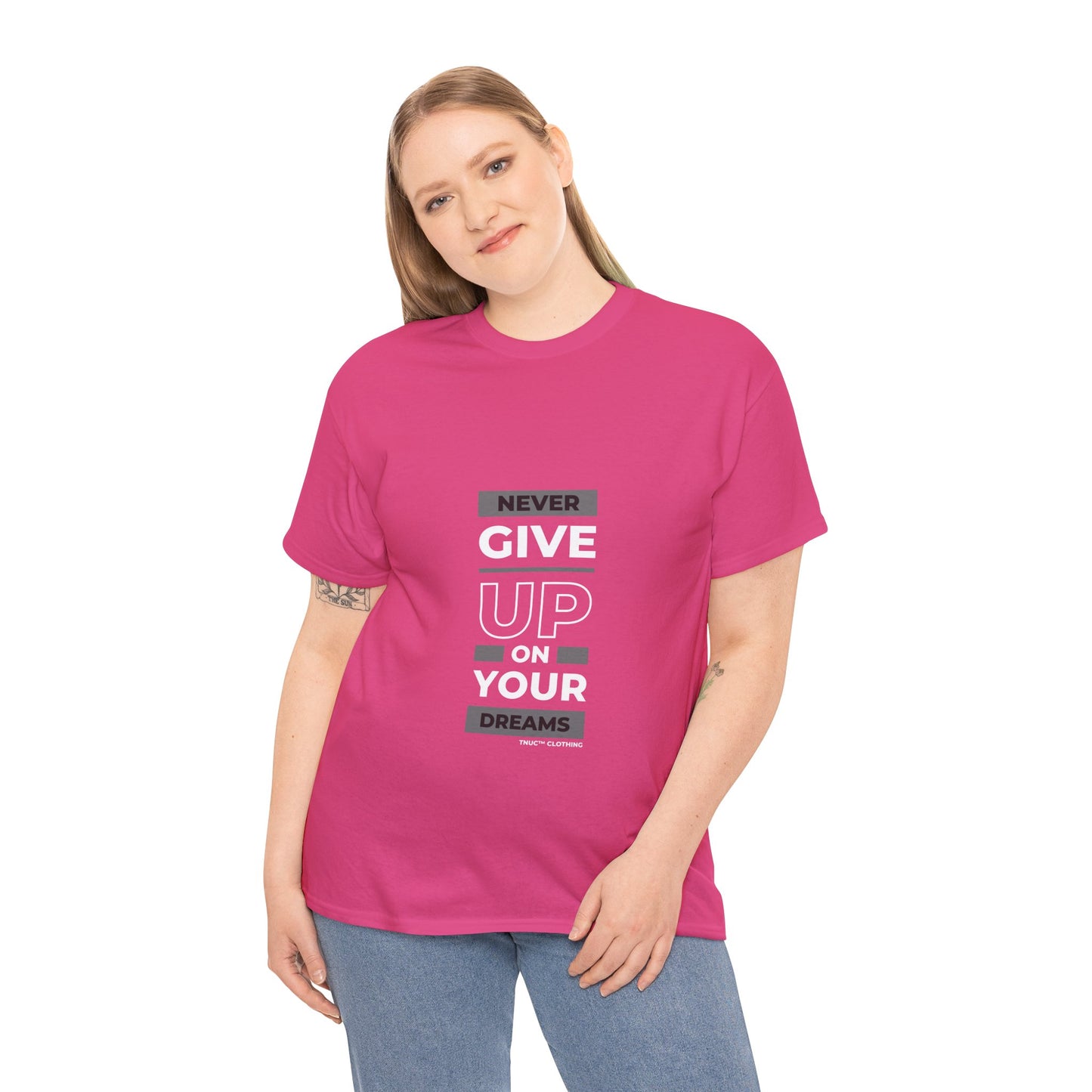 Tnuc™ Clothing Inspirational Unisex Heavy Cotton Tee - "Never Give Up on Your Dreams"